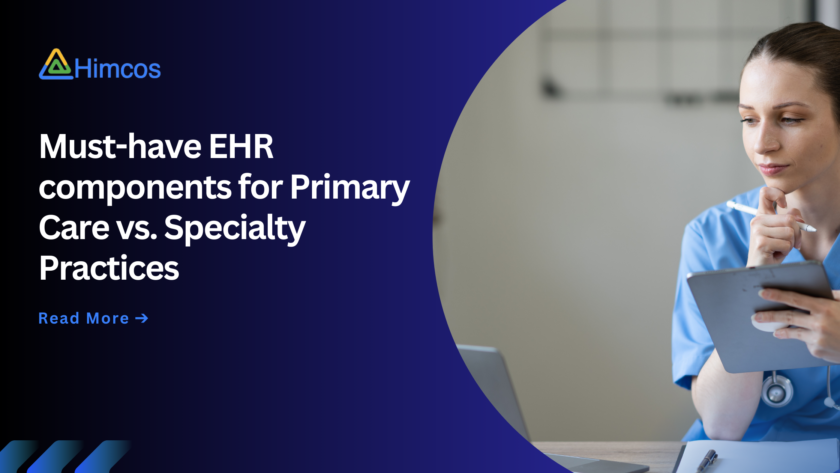 Specialty-specific EHR requirements